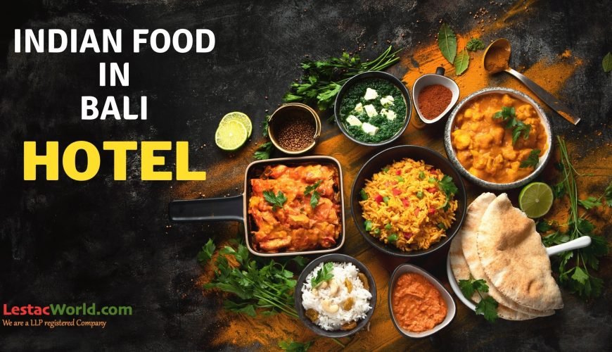 Hotels that Serves Indian Food In Bali