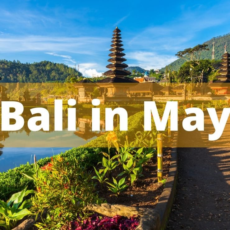 Is May, the right time to Visit Bali