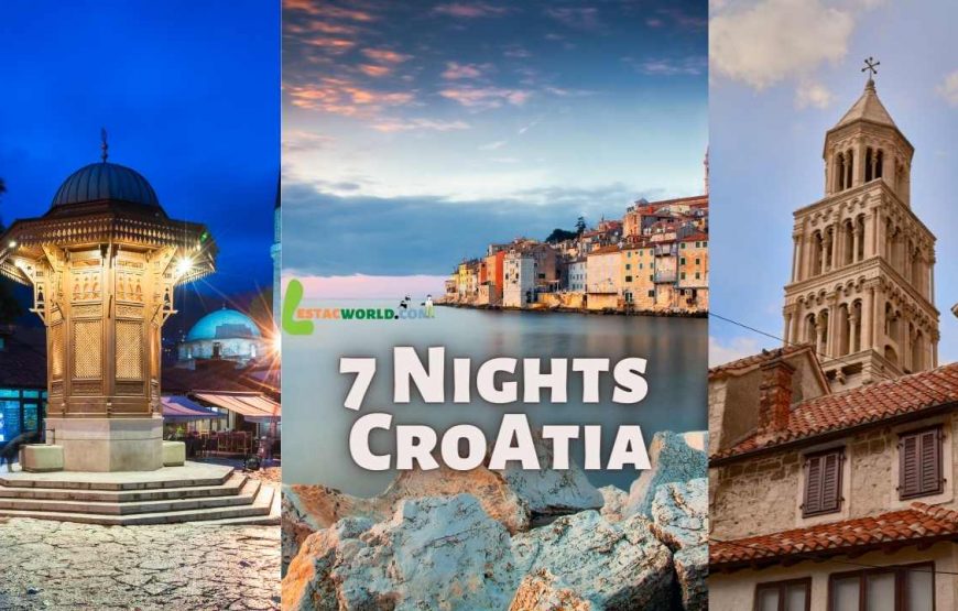 7 nights 8 days Croatia Holiday Package