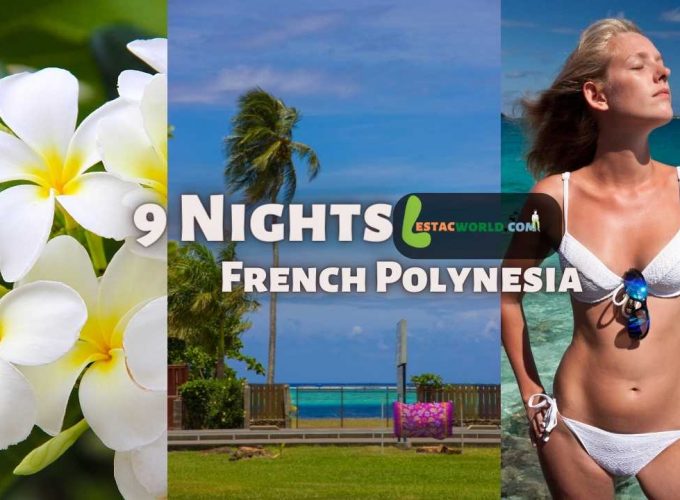9 Nights 10 days Tahiti Vacation package, (Papeete), Moorea Island and Bora Bora Island