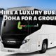 Hire a Luxury bus in Doha for a group