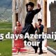 4 nights 5 days tour package of Azerbaijan