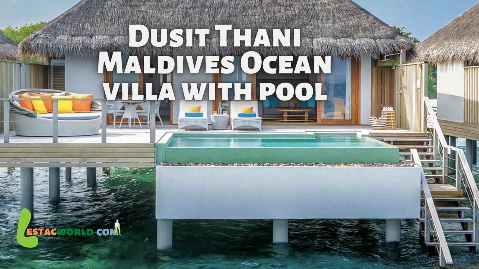 Dusit Thani Maldives Ocean villa with pool