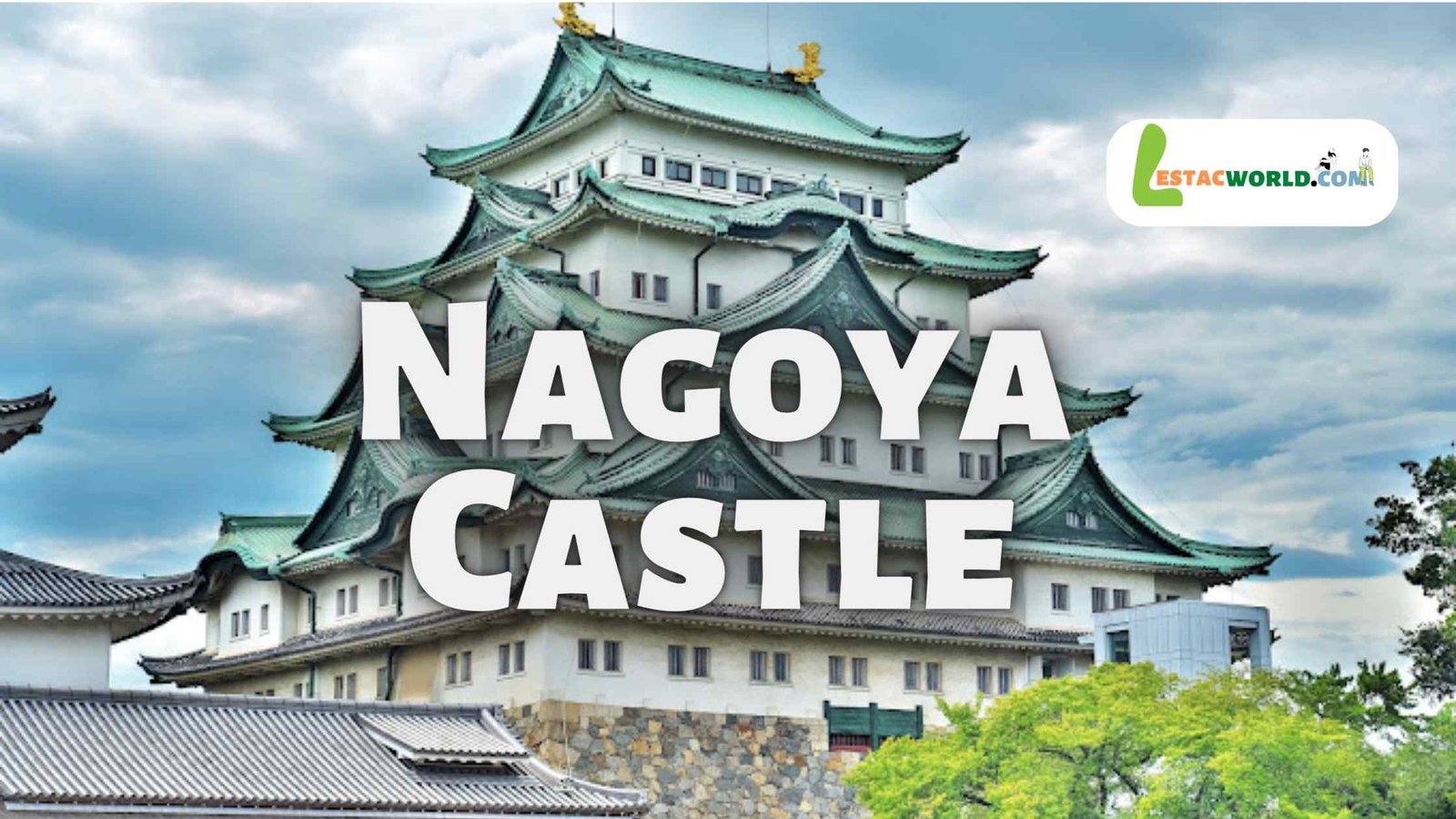 About Nagoya Castle