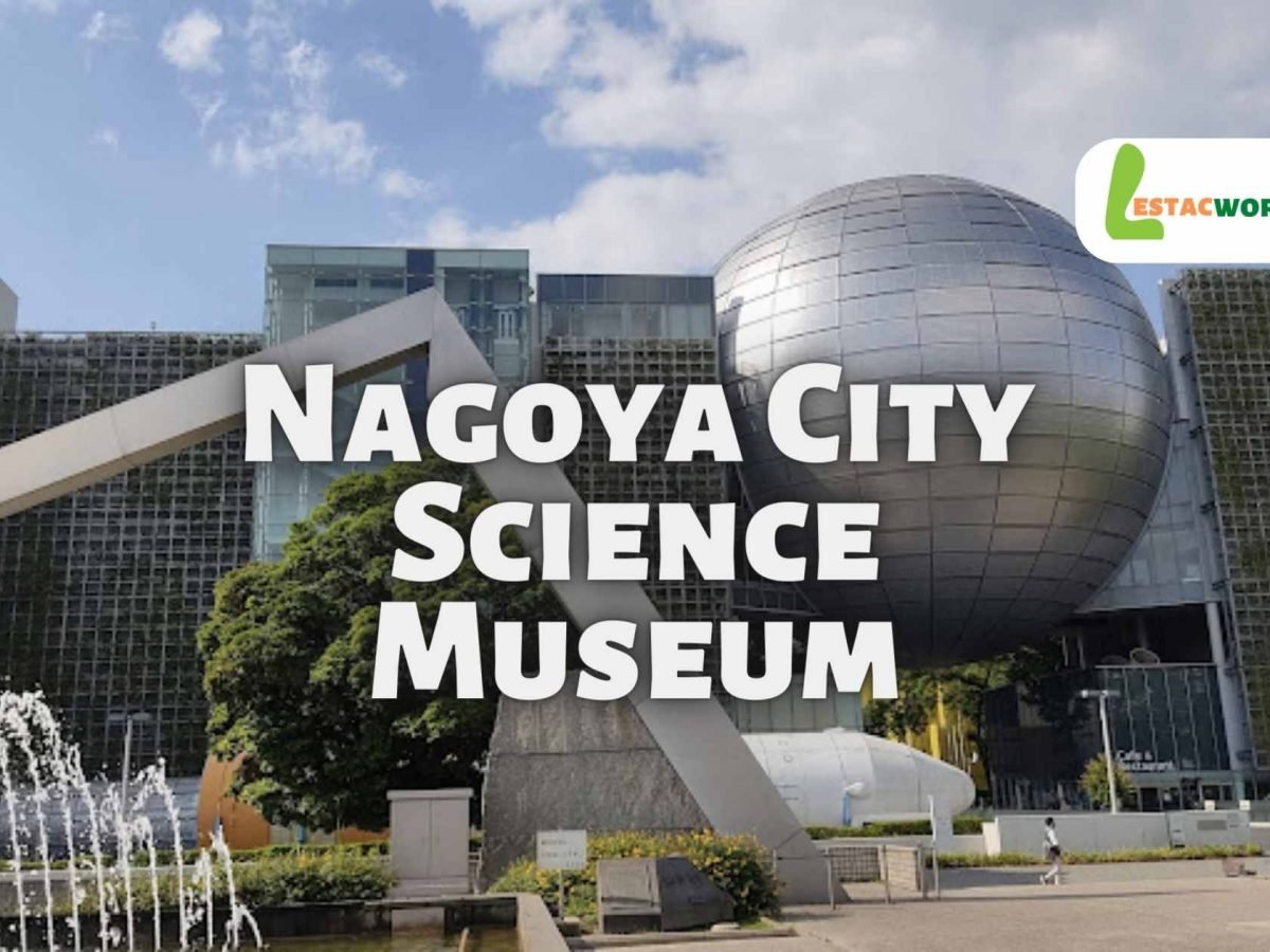 About Nagoya City Science Museum