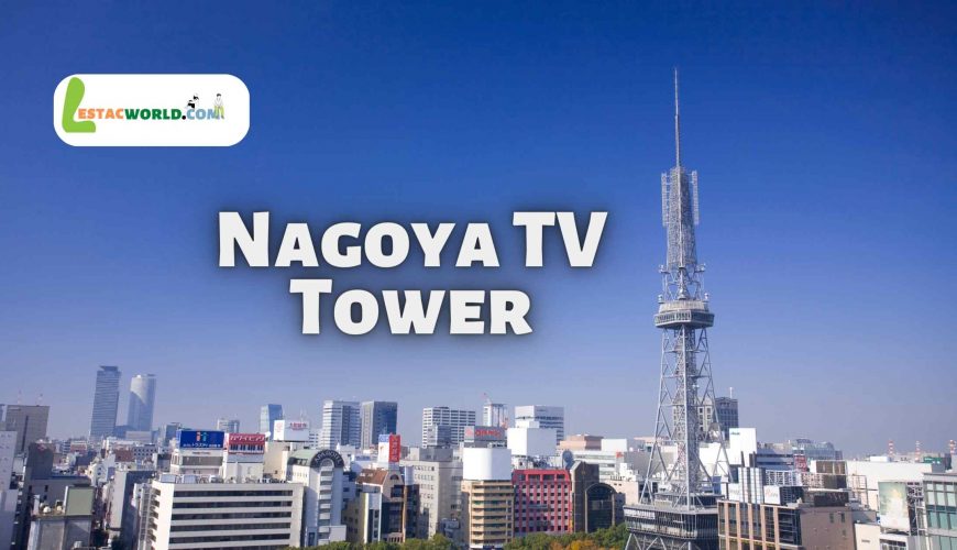 About Nagoya TV Tower