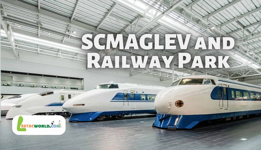 About SCMAGLEV and Railway Park