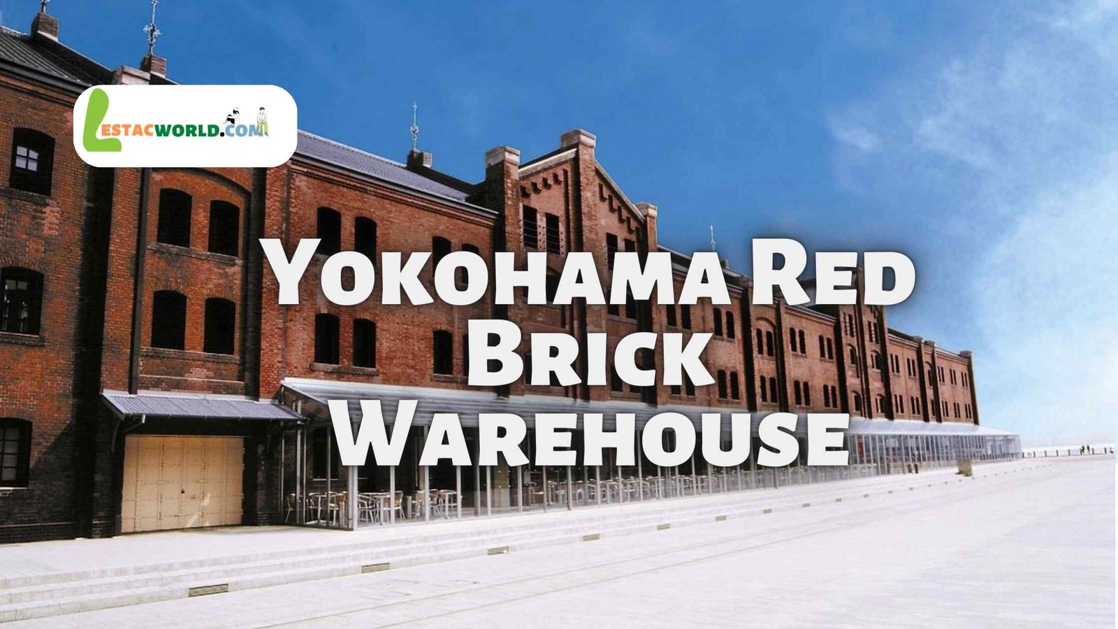 About Yokohama Red Brick Warehouse