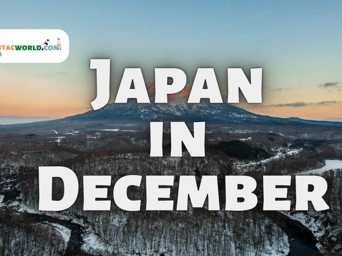 December in Japan: Discover the Best Time to Visit for Your Travel Plans