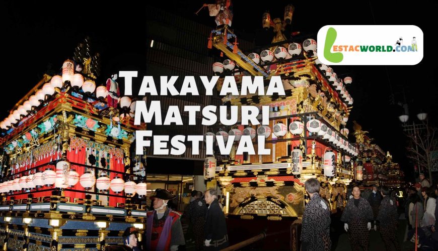 Takayama Matsuri Festival in Japan: Learn the essential Do's and Don'ts