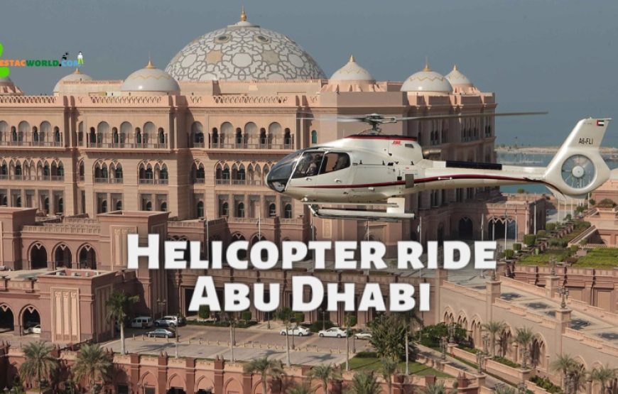 Abu Dhabi Helicopter ride online booking