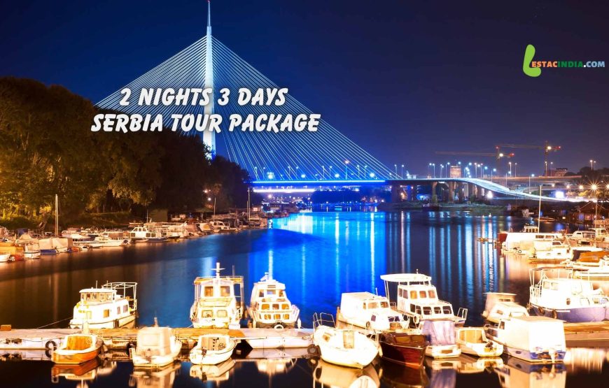 2 nights 3 days Serbia tour package