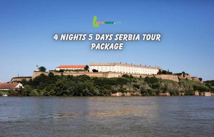 4 nights 5 days Serbia tour package