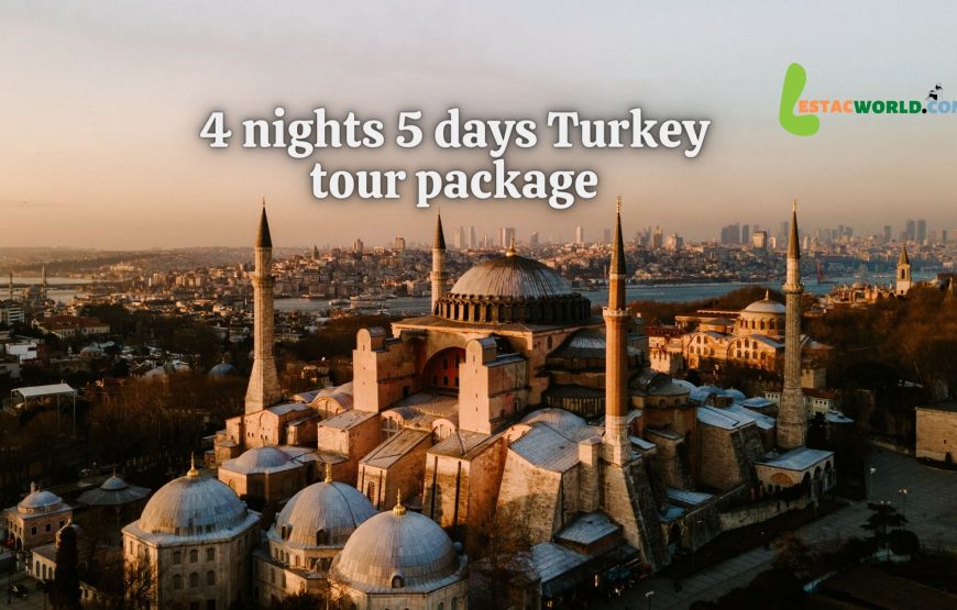 4 nights 5 days Turkey tour package