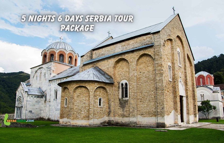 5 nights 6 days Serbia tour package