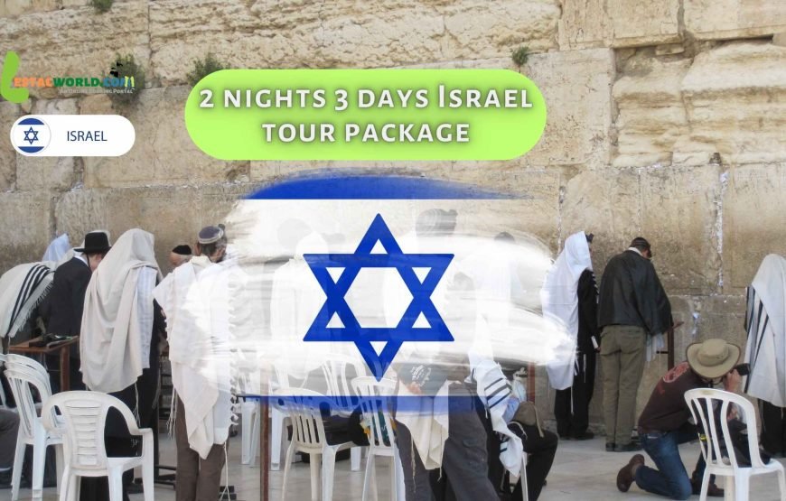 2 nights 3 days Israel tour package