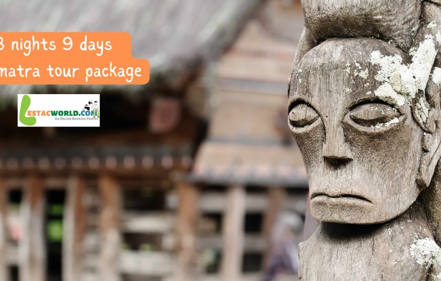 8 nights 9 days Sumatra tour package