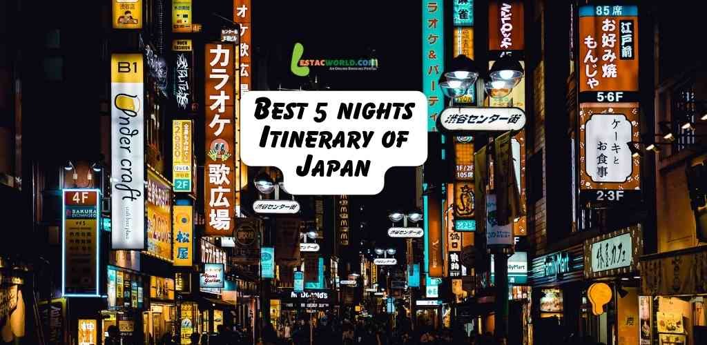 Best Tour Itinerary Of Japan For 5 Nights | Book @10% Off