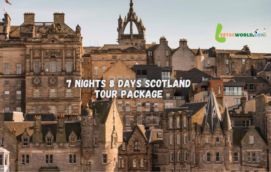 7 nights 8 days Scotland tour package